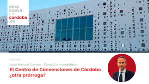 Centro de Convenciones de Córdoba Juan Manuel Gómez Obra Nueva en Córdoba