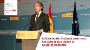 Plan Estatal de Vivienda 2018 - 2021 Obra Nueva en Cordoba
