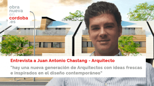 Juan Antonio Chastang Obra Nueva en Cordoba