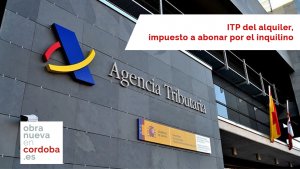 ITP del alquiler - obra nueva en cordoba