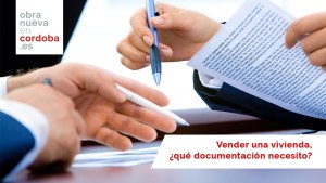Vender una vivienda - obra nueva cordoba