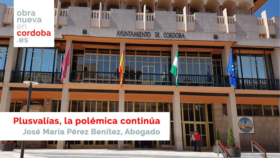 plusvalias obra nueva en cordoba jose maria perez benitez