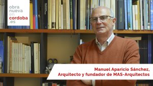 Manuel Aparicio- Obra nueva en Córdoba