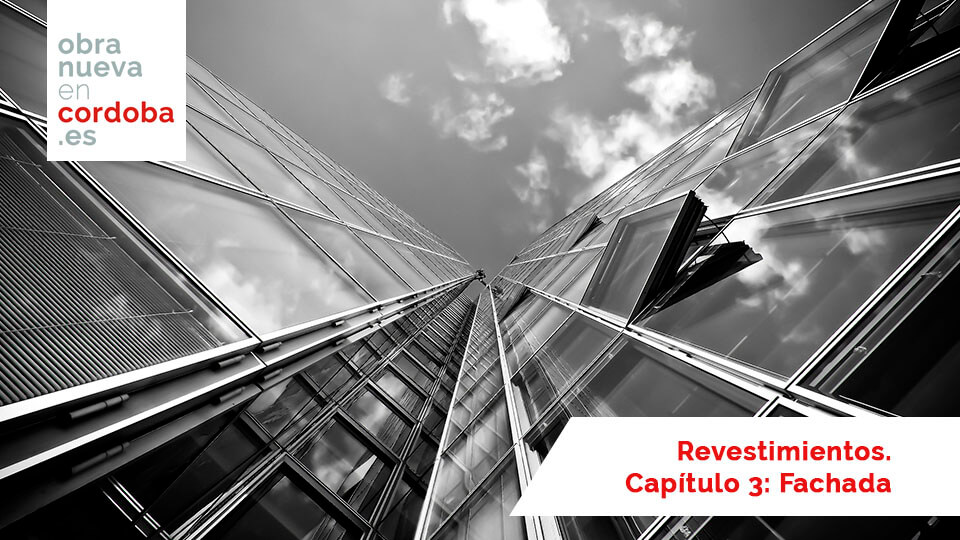 Revestimientos. Capítulo 3: Fachada - Obra Nueva en Córdoba