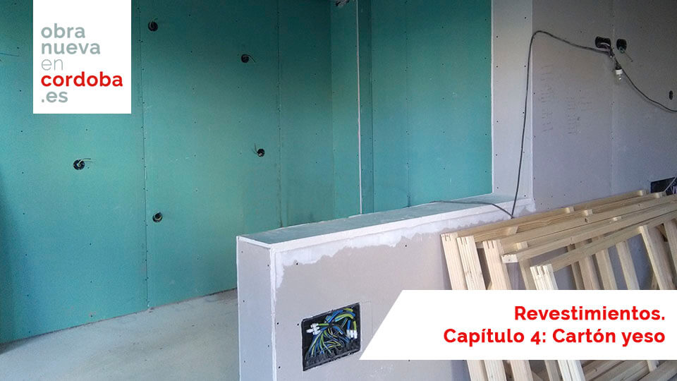 Revestimientos. Capítulo 4: Carton yeso - Obra Nueva en Córdoba