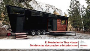 El movimiento Tiny House. - obranuevaencordoba
