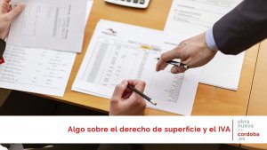 Algo sobre el derecho de superficie y el IVA - obranuevaencordoba