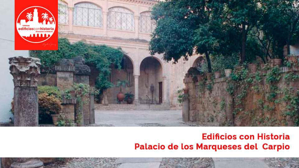 palacio de los marqueses del carpio de córdoba