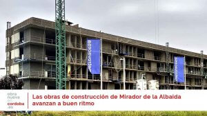 Mirador de la Albaida - obra nueva en Córdoba