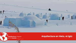 arquitectura en hielo el iglú