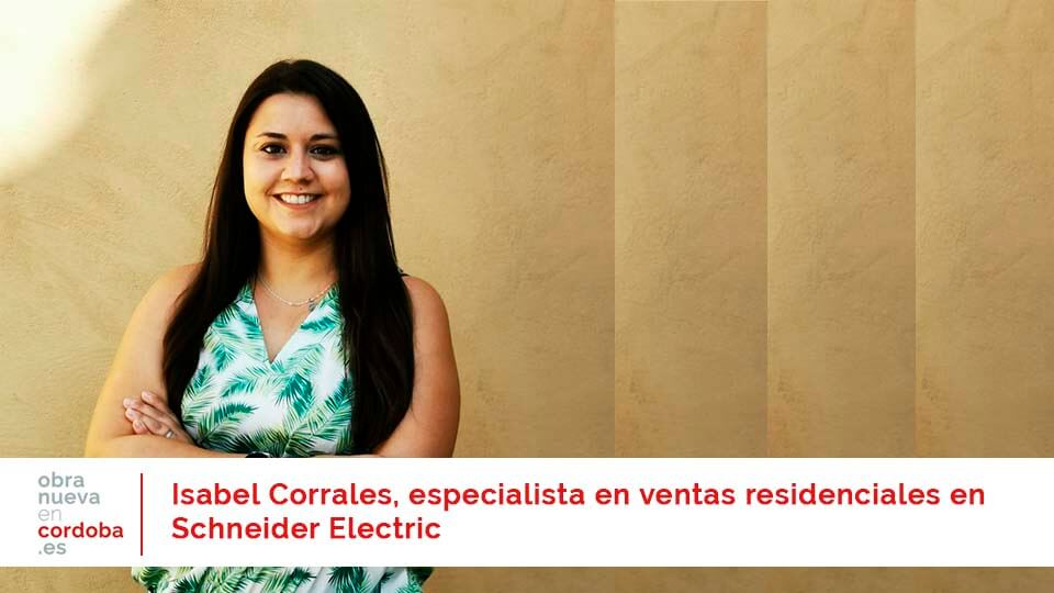 Isabel Corrales Schneider Electric - obra nueva en Córdoba