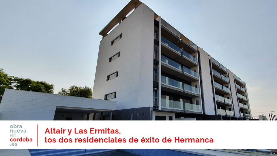 altair y las ermitas obra nueva en córdoba
