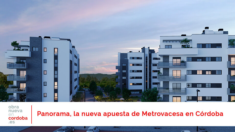 Panorama Metrovacesa - obranuevaencordoba
