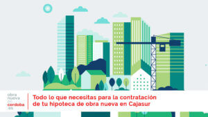 contratación hipoteca Cajasur - obranuevaencordoba
