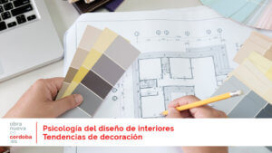 psicología del diseño de interiores decoracion obra nueva en cordoba