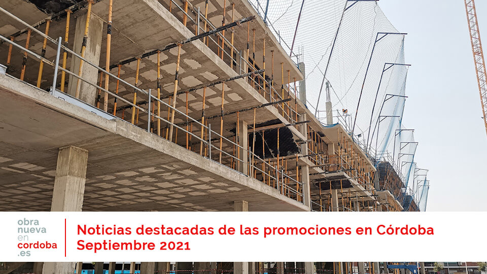 actualidad septiembre 2021 - obra nueva en Córdoba